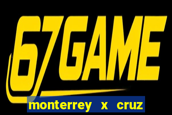 monterrey x cruz azul palpite